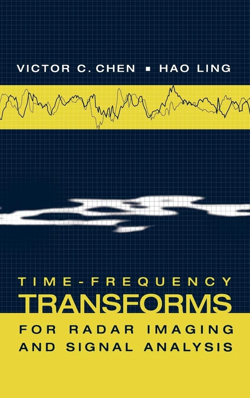 Time-frequency Transforms for Radar Imaging and Signal Analysis (Radar Library)