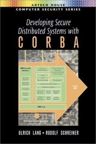 Developing Secure Distributed Systems with CORBA (Artech House Computer Security Series) - Image 1