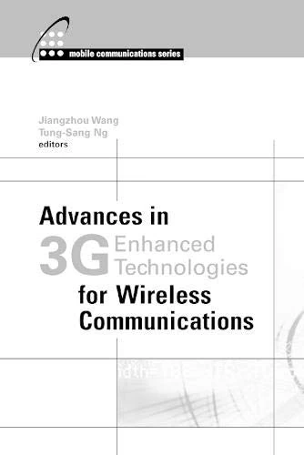 Advances in 3G Enhanced Technologies for Wireless Communications (Artech House Mobile Communications)