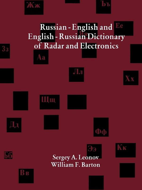 Russian-English and English-Russian Dictionary of Radar and Electronics (Artech House Radar Library (Paperback))