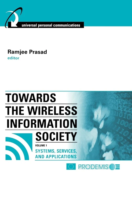 Systems, Services, and Applications (v. 1) (Towards the Wireless Information Society)