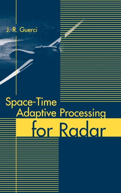 Space-Time: Adaptive Processing for Radar (Radar Library)