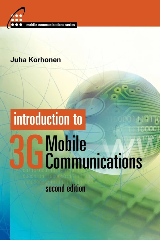 Introduction to 3G Mobile Communications, Second Edition (Mobile Communications Library)