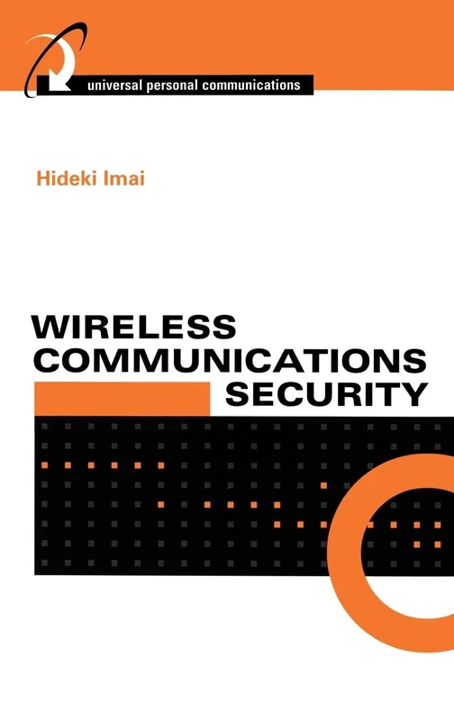 Wireless Communications Security (Artech House Universal Personal Communications)