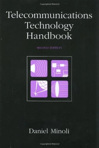 Telecommunications Technology Handbook, Second Edition (Artech House Telecommunications Library)