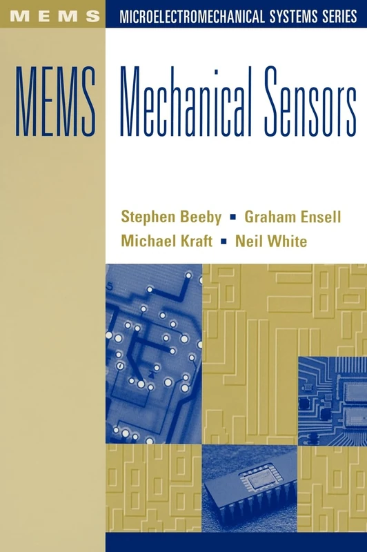 MEMS Mechanical Sensors (Mems--Microelectromechanical Systems Series)