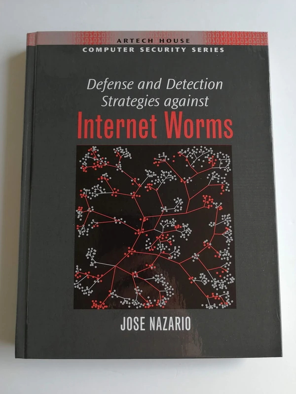 Defense and Detection Strategies Against Internet Worms (Artech House Computer Security Series)
