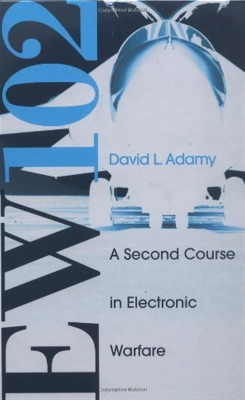 EW 102: A Second Course in Electronic Warfare (Artech House Radar Library (Hardcover))