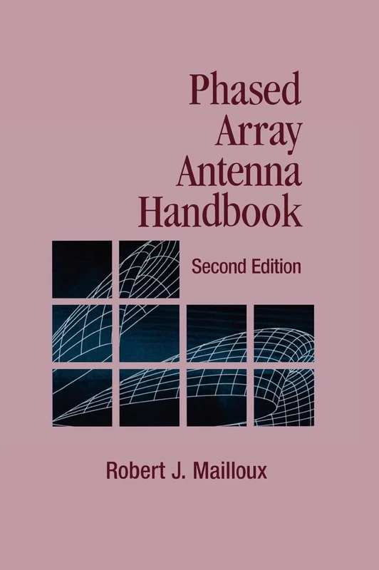 Phased Array Antenna Handbook, Second Edition (Antennas & Propagation Library)