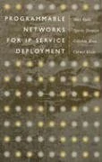 Programmable Networks for IP Service Deployment (Artech House Telecommunications Library)