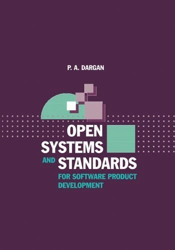 Open Systems and Standards for Software Product Development (Artech House Computing Library)