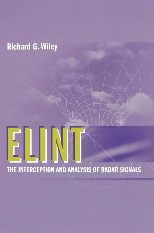 Elint: The Interception and Analysis of Radar Signals (Artech House Radar Library (Hardcover))