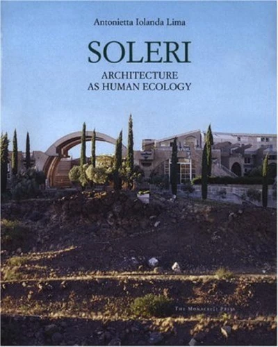 Soleri: Architecture, or Human Ecology - Image 1