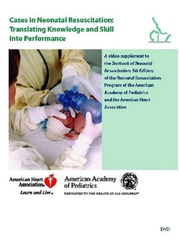 Cases In Neonatal Resuscitation:Nrp Video On Dvd