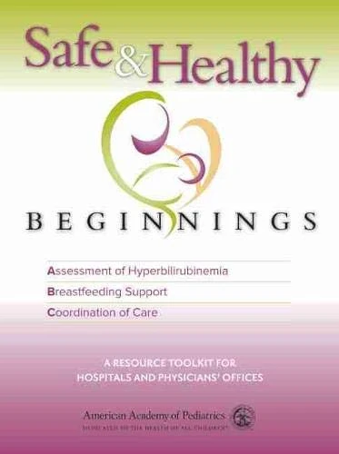 Safe & Healthy Beginnings: A Resource Toolkit For Hospitals & Physicians Offices (Cd0054)
