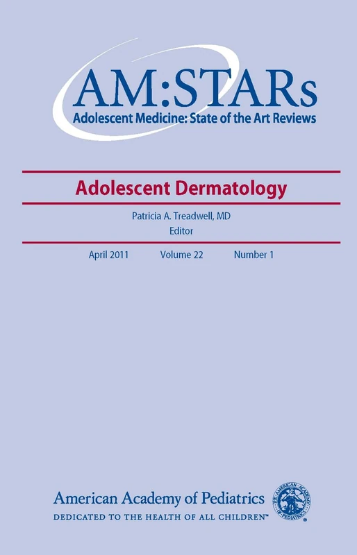 Dermatology in the Adolescent (Adolescent Medicine: State of the Art Reviews)