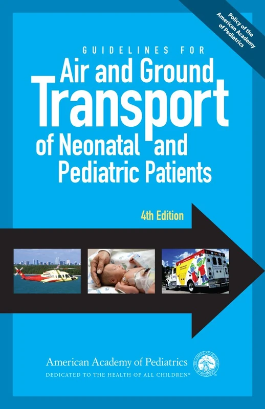 Guidelines for Air and Ground Transport of Neonatal and Pediatric Patients - Image 1