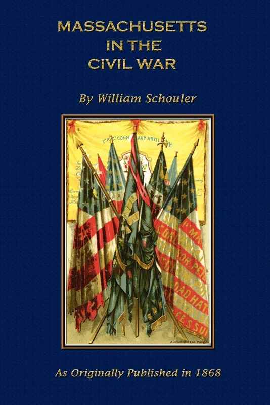A History of Massachusetts in the Civil War