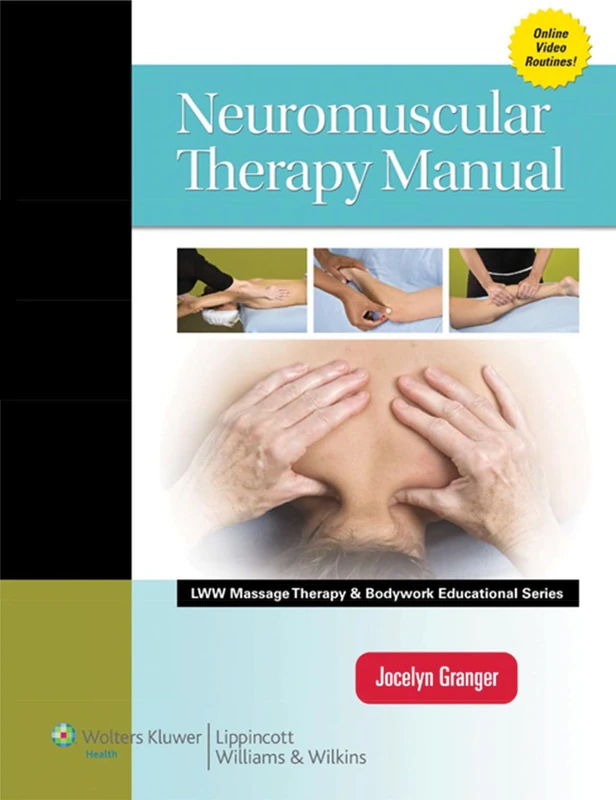 Neuromuscular Therapy Manual (LWW Massage Therapy and Bodywork Educational Series)