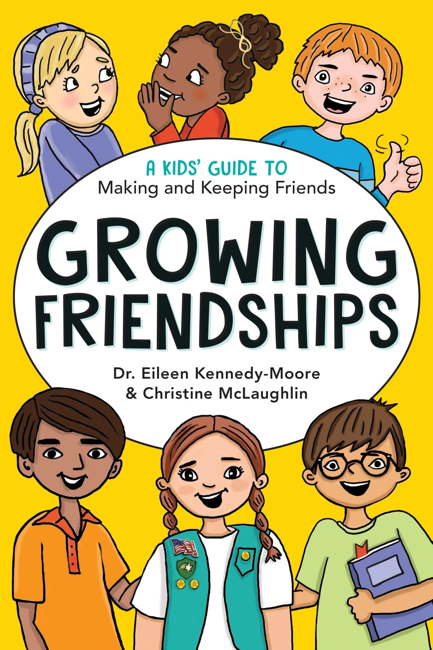 Growing Friendships: A Kids' Guide to Making and Keeping Friends: Volume 1 (Growing Together)