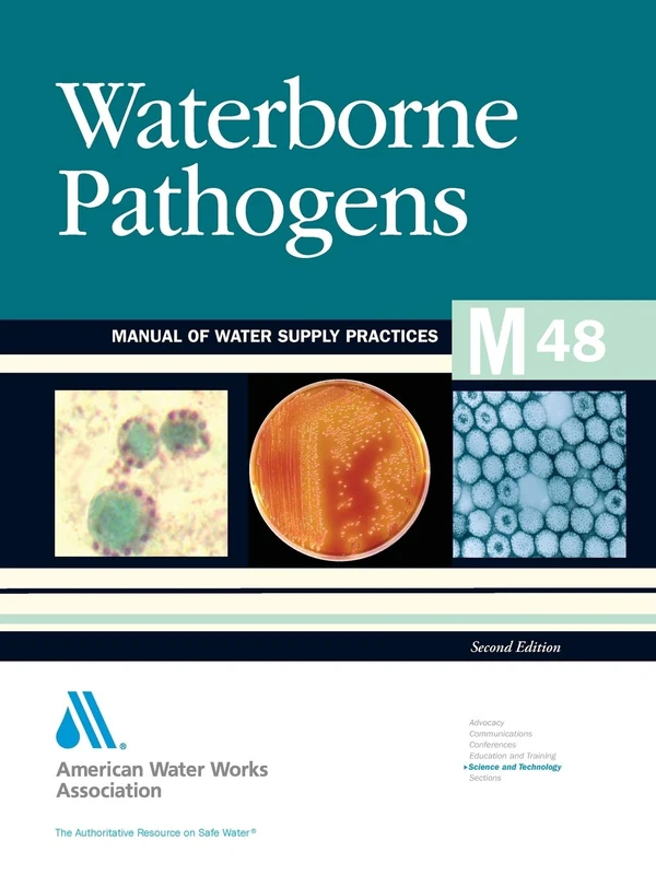 M48 Waterborne Pathogens, Second Edition (Manual of Water Supply Practices): Awwa Manual of Practice: 48