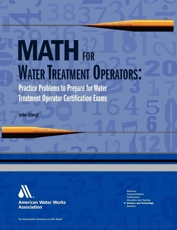 Math for Water Treatment Operators: Practice Problems to Prepare for Water Treatment Operator Certification Exams [With CDROM]