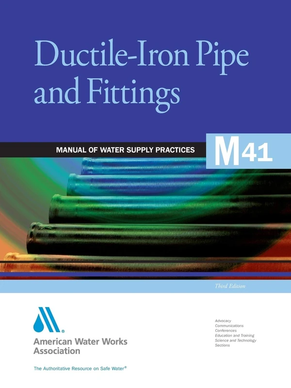 M41 Ductile-Iron Pipe and Fittings, Third Edition (Manual of Water Supply Practices)