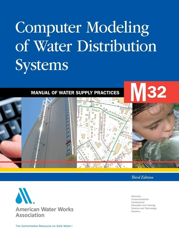 M32 Computer Modeling of Water Distribution Systems, Third Edition (Manual of Water Supply Practices)