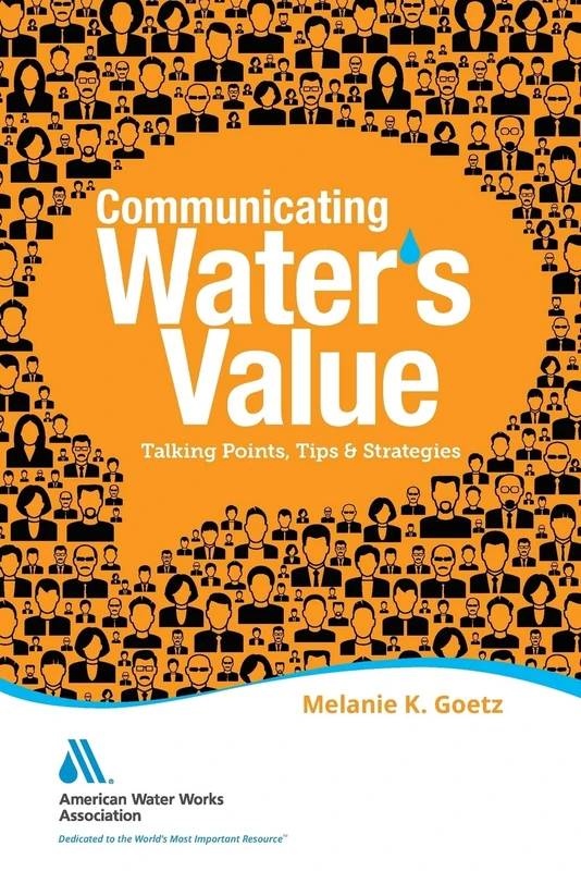 Communicating Water's Value: Talking Points, Tips & Strategies