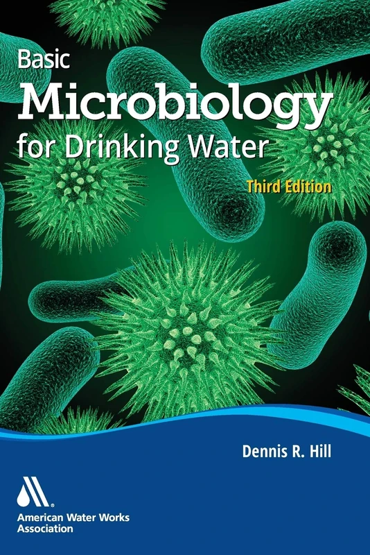 Basic Microbiology for Drinking Water, Third Edition