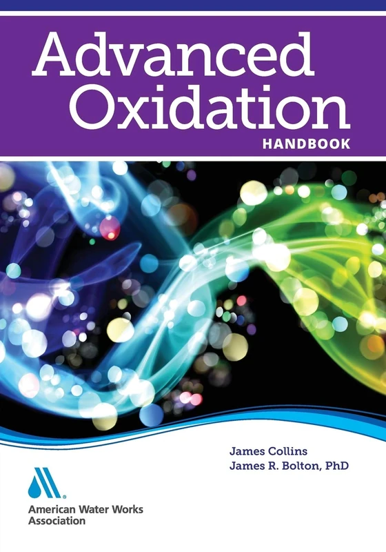 American Water Works Association Advanced Oxidation Handbook