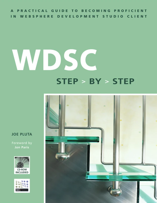 WDSC: Step by Step: A Practical Guide to Becoming Proficient in WebSphere Development Studio Client - Image 1