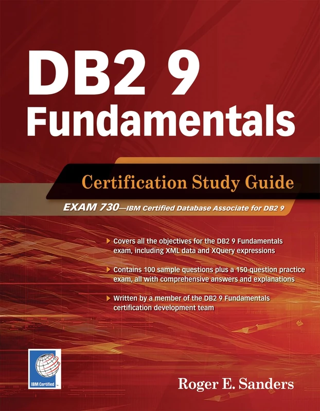 DB2 9 Fundamentals: Certification Study Guide