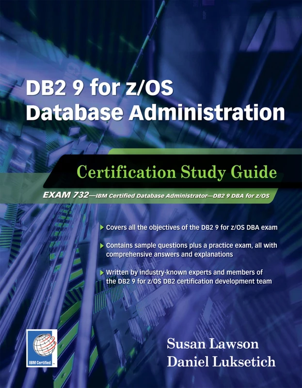 DB2 9 for z/OS Database Administration: Certification Study Guide