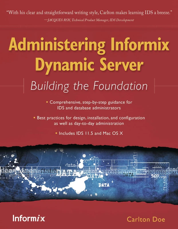 Administering Informix Dynamic Server: Building the Foundation - Image 1