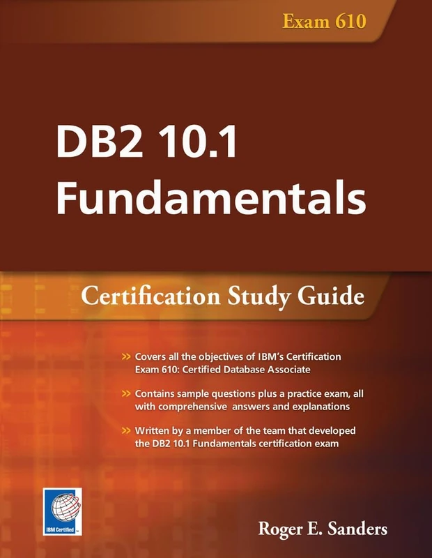 DB2 10.1 Fundamentals: Certification Study Guide