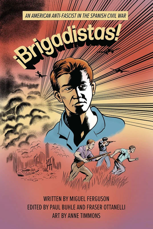 !Brigadistas!: An American Anti-Fascist in the Spanish Civil War (MRP S22)