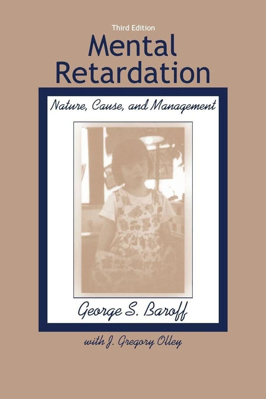 Mental Retardation: Nature, Cause, and Management