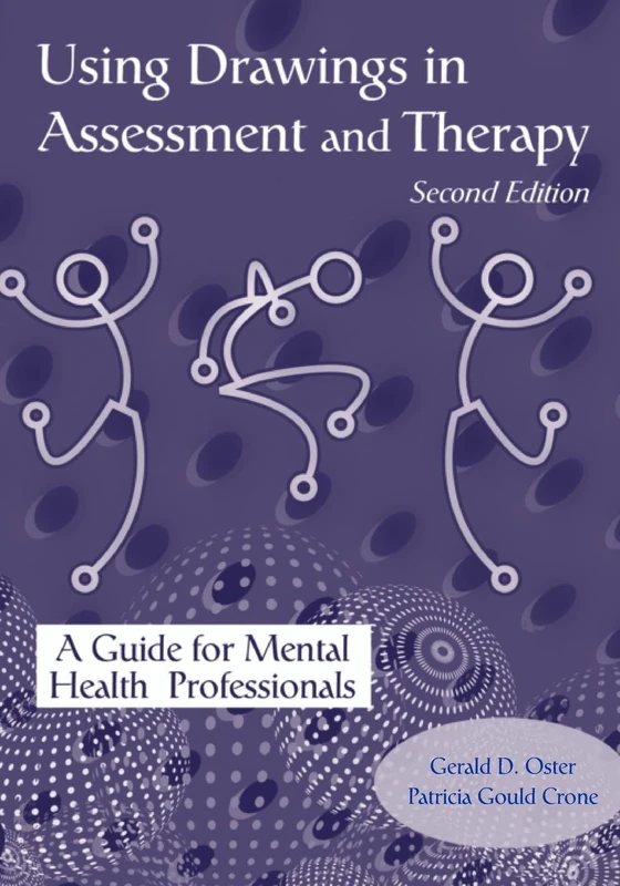 Using Drawings in Assessment and Therapy: A Guide for Mental Health Professionals
