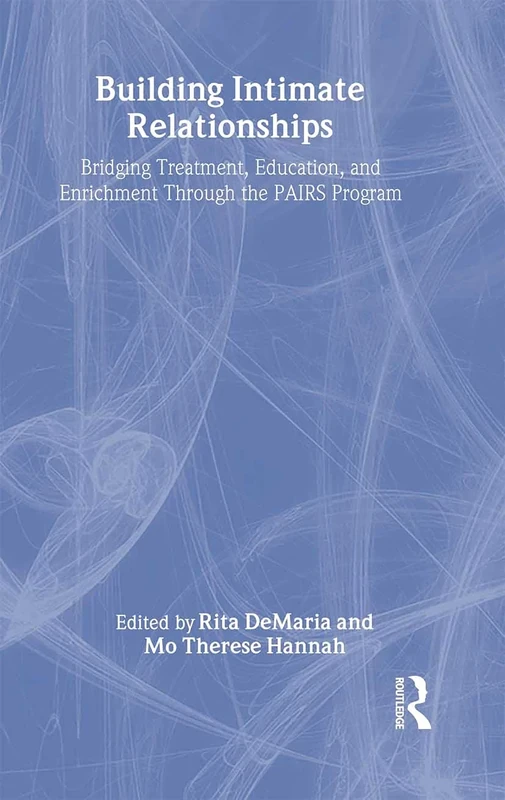 Building Intimate Relationships: Bridging Treatment, Education, and Enrichment Through the PAIRS Program