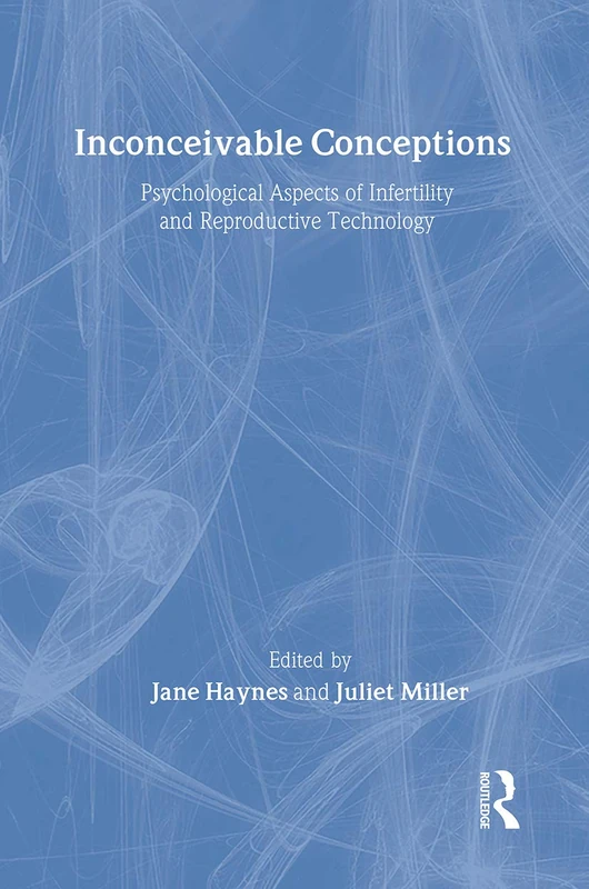 Routledge - Inconceivable Conceptions: Infertility Psychology