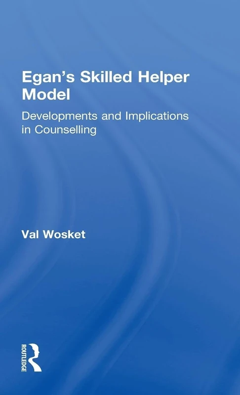 Egan's Skilled Helper Model: Developments and Implications in Counselling