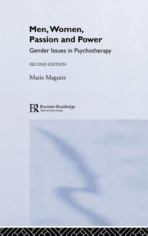 Men, Women, Passion and Power: Gender Issues in Psychotherapy