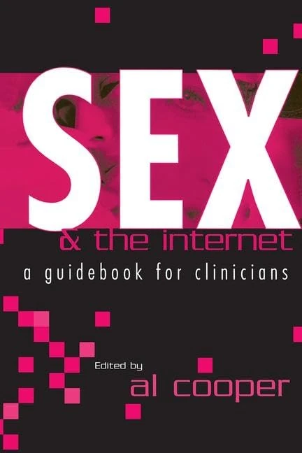 Routledge - Sex and the Internet: A Guide Book for Clinicians