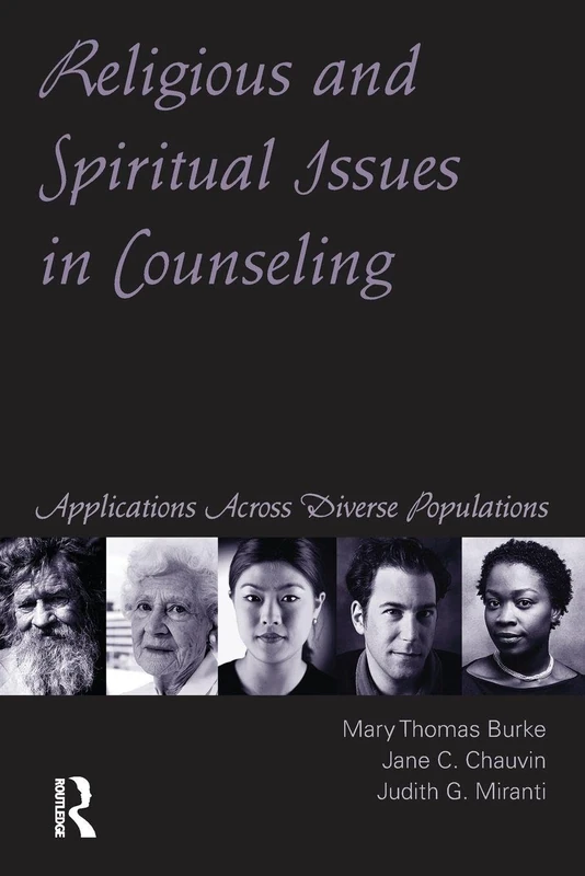 Religious and Spiritual Issues in Counseling: Applications Across Diverse Populations