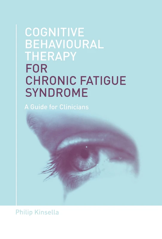 Routledge - CBT for Chronic Fatigue Syndrome Clinician Guide