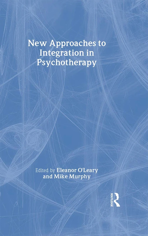 New Approaches to Integration in Psychotherapy