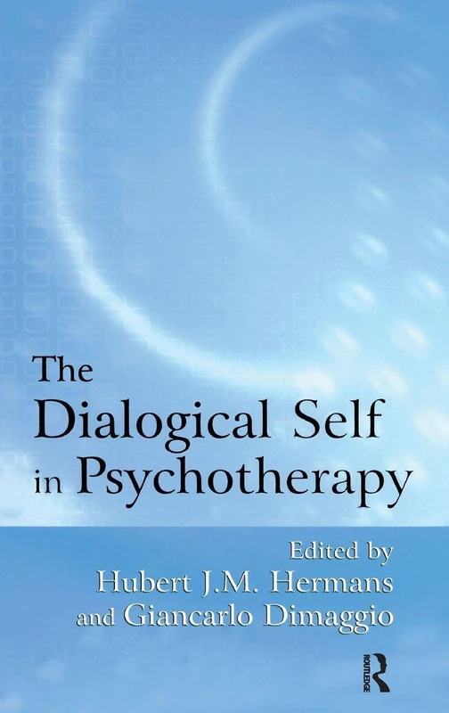 The Dialogical Self in Psychotherapy: An Introduction