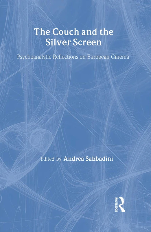 Routledge - The Couch and the Silver Screen - European Cinema