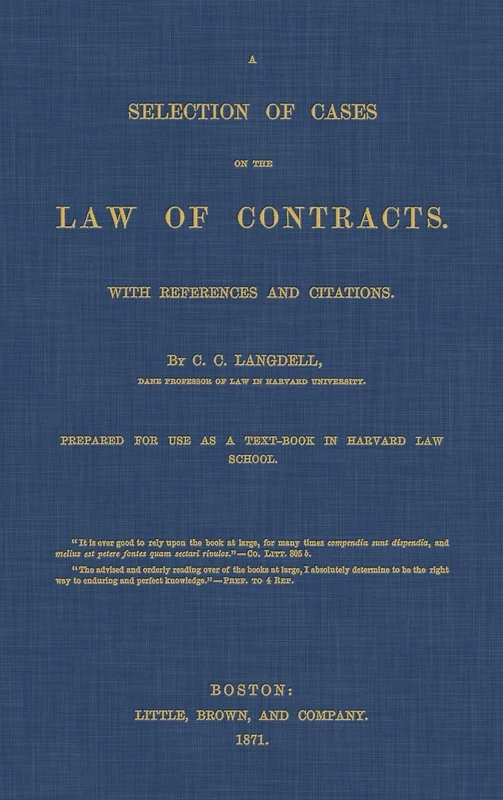 A Selection of Cases on the Law of Contracts with References and Citations